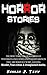 Horror Stories by Hannah J. Tidy