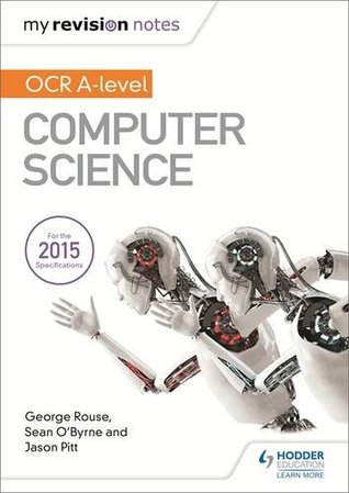 My Revision Notes: OCR A-Level Computer Science