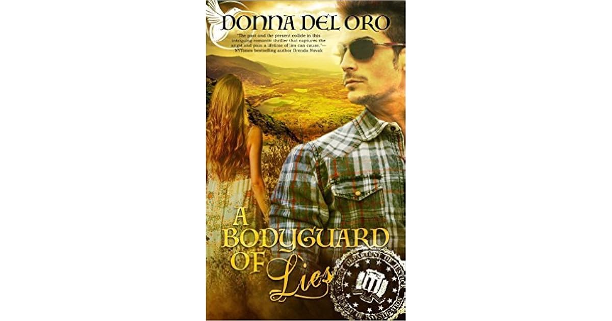 A Bodyguard of Lies by Donna Del Oro