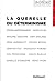 La Querelle du déterminisme: Philosophie de la science d'aujourd'hui (Le Débat)
