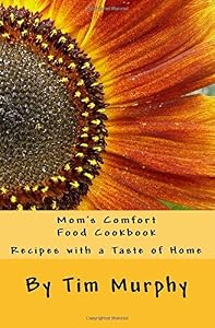 Mom's Comfort Food Cookbook