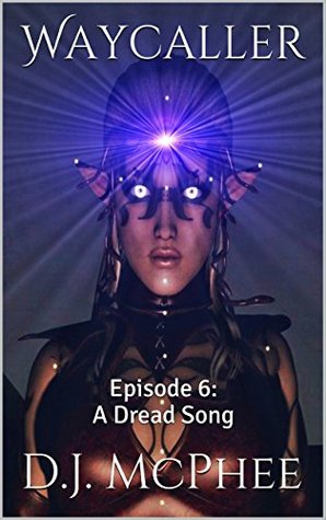 A Dread Song (Waycaller #6)