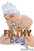 Filthy Boy: Gay ABDL, Taboo Dirty Diapers & Forbidden, Erotic Spanking!