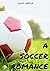 A Soccer Romance