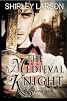 The Medieval Knight (The Medieval Knight, #1)