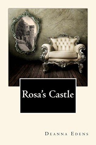 Rosa's Castle (Kindle Edition)
