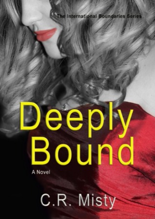 Deeply Bound (The International Boundaries Series Book 2)