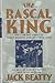 The Rascal King: The Life And Times Of James Michael Curley 1874-1958