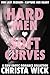 Hard Men Soft Curves