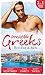 Irresistible Greeks: Red-Hot and Rich: His Reputation Precedes Him / An Offer She Can't Refuse / Pretender to the Throne