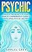 Psychic: Unlocking the Secr...