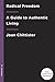 Radical Spirit: 12 Ways to Live a Free and Authentic Life
