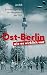 Ost-Berlin, wie es wirklich...