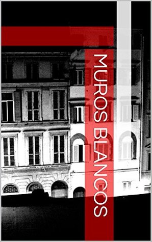 Muros Blancos (Mentalmente Dirigidos nº 1) (Spanish Edition)