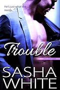 Trouble