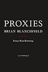 Proxies: Essays N...