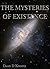 The Mysteries Of Existence