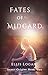 Fates of Midgard by Ellis Logan Fates of Midgard by Ellis Logan