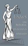 Laws: The Republic, Statesman, Apology
