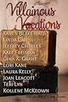 Villianous Vacations by Karen Blake-Hall