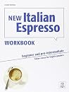 New Italian Espresso Workbook (Beginner & Pre-Intermediate) Italian course for English speakers New Italian Espresso Workbook (Beginner & Pre-Intermediate) Italian course for English speakers
