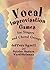 Vocal Improvisation Games