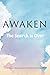 Awaken: The Search is Over