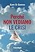 Perché non vediamo le crisi