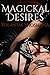 Magickal Desires: Magickal ...