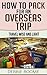 How to Pack for an Overseas Trip: Travel Wise and Light (Travel Wisdom Book 1)
