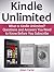 Kindle Unlimited: What Is Kindle Unlimited? Questions and Answers You Need to Know Before You Subscribe (kindle, kindle subscription, amazon kindle books)