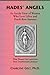 Hades' Angels: An Inside View of Women Who Love Lifers and Death Row Inmates