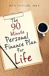 The 90 Minute Personal Finance Plan For Life The 90 Minute Personal Finance Plan For Life