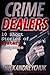Crime Dealers by Nick Andreychuk