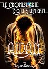 Aidan (Le Cronistorie degli Elementi #1.5) Aidan (Le Cronistorie degli Elementi #1.5)