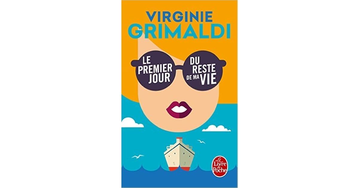 Le premier jour du reste de ma vie by Virginie Grimaldi