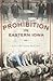 Prohibition in Eastern Iowa