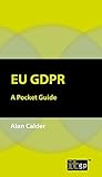 EU GDPR by Alan Calder