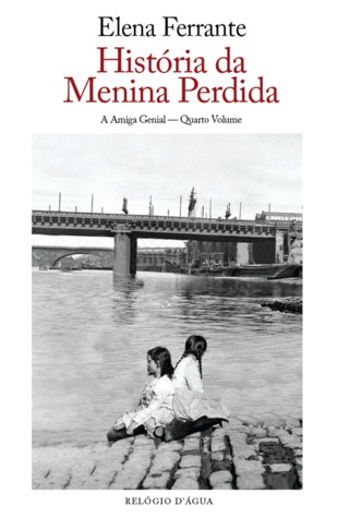 História da Menina Perdida (L'amica geniale #4)