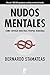 Nudos mentales: Cómo superar nuestras propias barreras