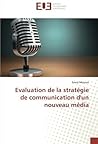 Evaluation de la stratégie de communication d'un nouveau média