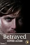 Betrayed by Sophie Auger