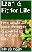 Lean & Fit for Life: Lose w...