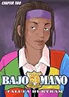 Bajo-Mano (Our Underhanded Dealings) by Talula Burtram