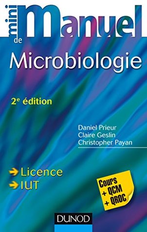 Mini Manuel de Microbiologie - 2e éd (French Edition)
