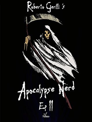 Apocalypse Nerd - Ep2 di 4 (Italian Edition)