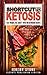 Ketogenic Diet: Shortcut to...