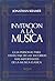 Invitación a la música by Jonathan D. Kramer