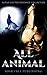 Paranormal Romance: All Animal: Alpha Shifter Romance Collection (Paranormal Mysteries)