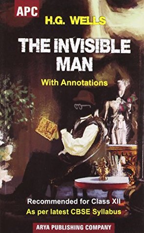 The Invisible Man (With Annotations) Class - XII